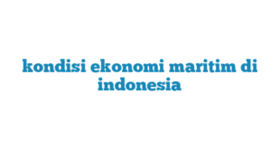 kondisi ekonomi maritim di indonesia