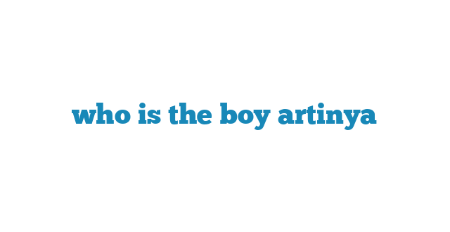 who is the boy artinya